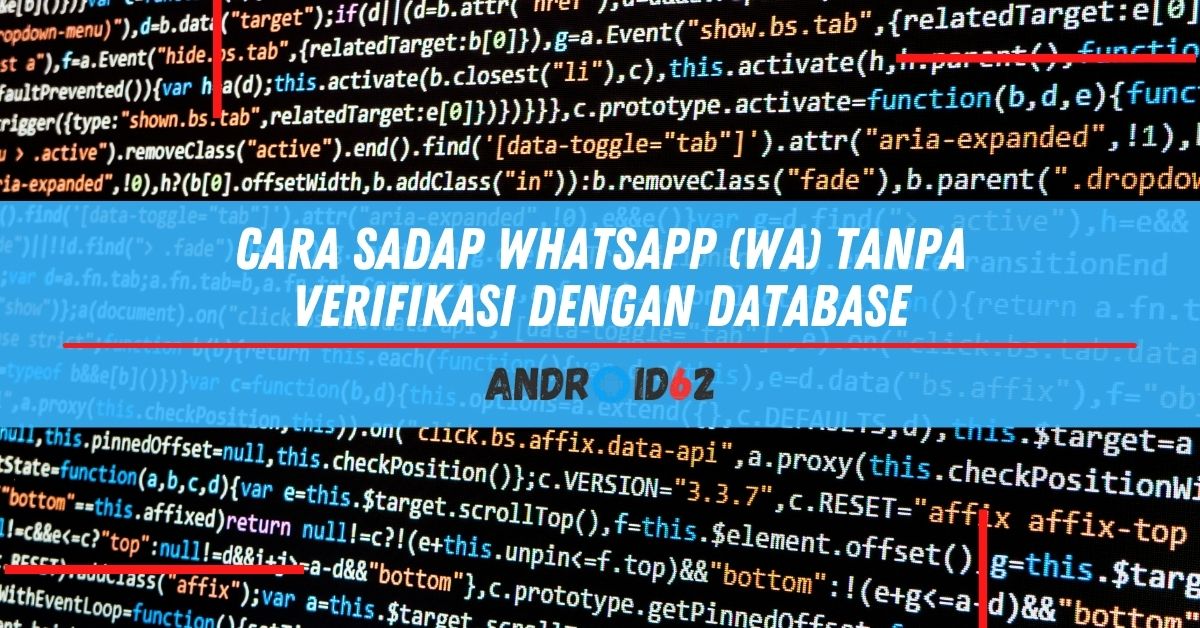 Cara Sadap WhatsApp (WA) Tanpa Verifikasi Dengan Database