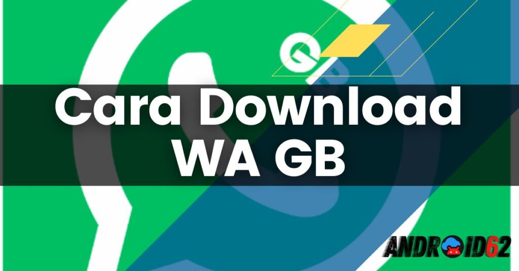Cara Download WA GB