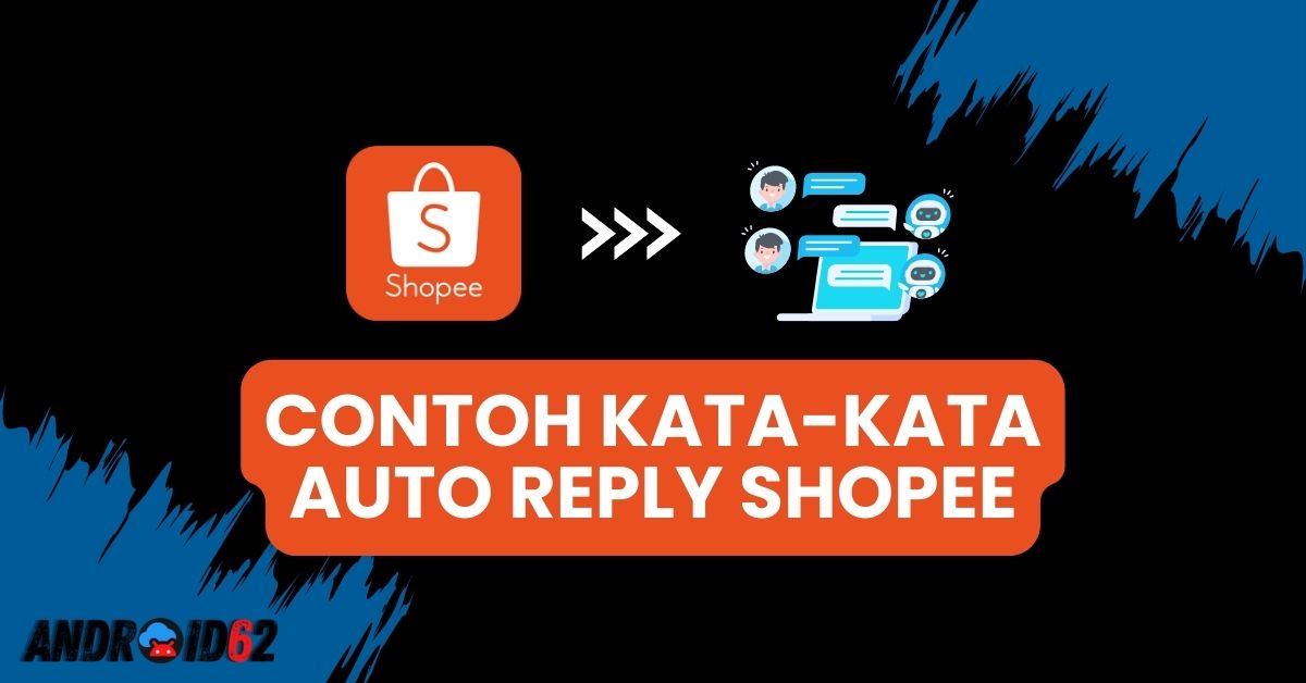 Contoh Kata-Kata Auto Reply Shopee 2